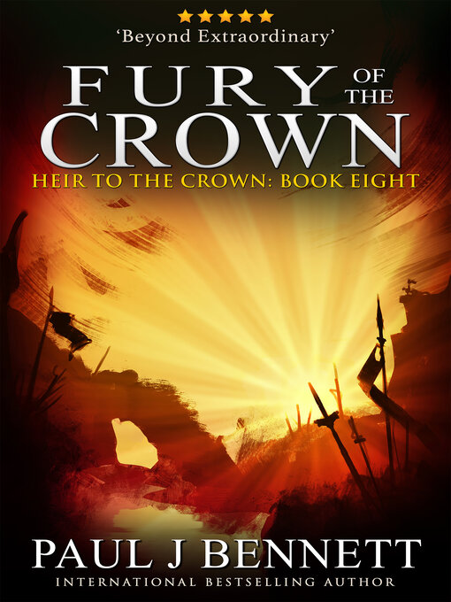 Title details for Fury of the Crown by Paul J Bennett - Available